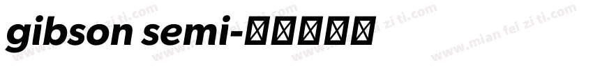 gibson semi字体转换